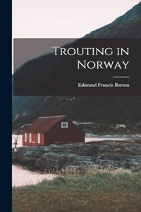 Trouting in Norway