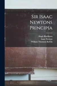 Sir Isaac Newtons Principia