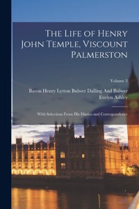 Life of Henry John Temple, Viscount Palmerston