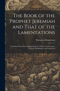 Book of the Prophet Jeremiah and That of the Lamentations