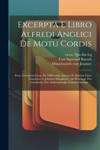 Excerpta E Libro Alfredi Anglici De Motu Cordis