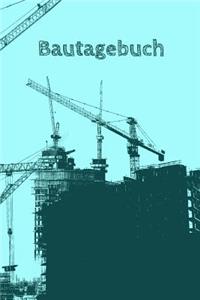 Bautagebuch