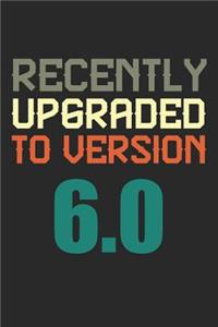 Recently Upgraded To Version 6.0