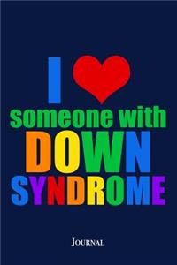 I Love Someone With Down Syndrome Journal