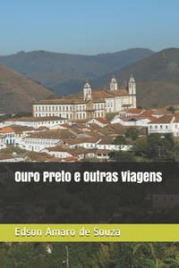 Ouro Preto e Outras Viagens