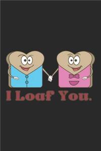 I Loaf You