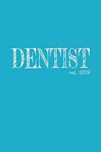 Dentist est. 2019