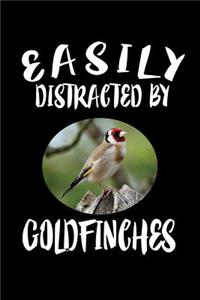 Easily Distracted By Goldfinches