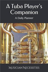 A Tuba Player's Companion