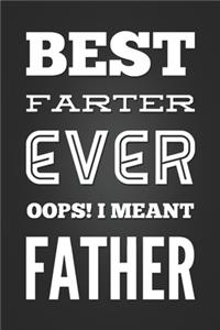 Best Farter Ever Oops I meant Father