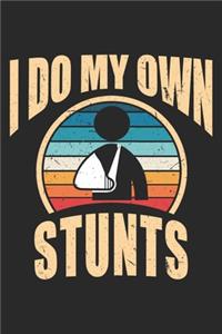 I Do My Own Stunts
