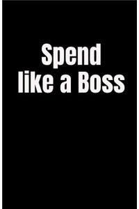 Spend Like a Boss