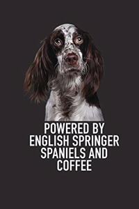 Powered by English Springer Spaniels and Coffee