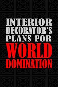 Interior Decorator's Plans For World Domination