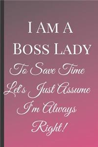 I Am A Boss Lady