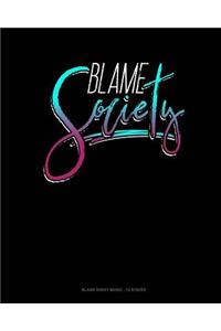 Blame Society