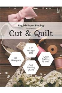 English Paper Piecing Templates to Cut & Quilt