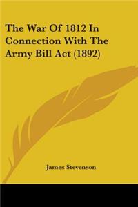 War Of 1812 In Connection With The Army Bill Act (1892)