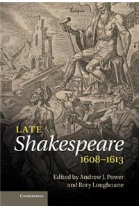 Late Shakespeare, 1608 1613