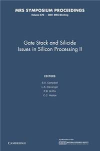 Gate Stack and Silicide Issues in Silicon: Volume 670