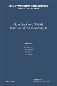 Gate Stack and Silicide Issues in Silicon: Volume 670