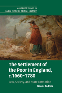 Settlement of the Poor in England, C.1660-1780