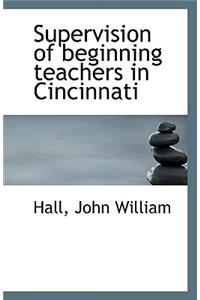 Supervision of Beginning Teachers in Cincinnati