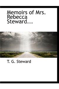 Memoirs of Mrs. Rebecca Steward...
