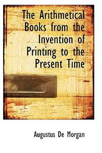 The Arithmetical Books from the Invention of Printing to the Present Time