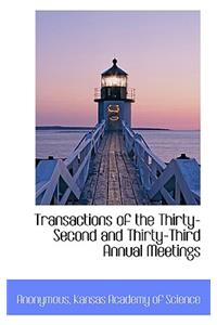 Transactions of the Thirty-Second and Thirty-Third Annual Meetings