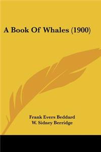 Book Of Whales (1900)