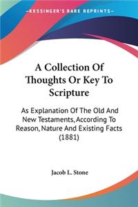 Collection Of Thoughts Or Key To Scripture