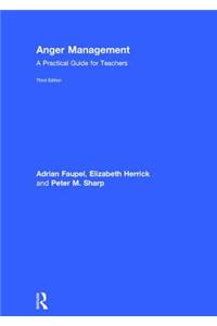 Anger Management: A Practical Guide for Teachers