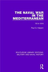 Naval War in the Mediterranean, 1914-1918