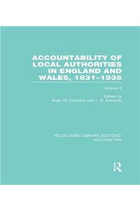Accountability of Local Authorities in England and Wales, 1831-1935 Volume 2 (RLE Accounting)