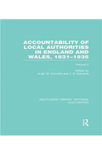 Accountability of Local Authorities in England and Wales, 1831-1935 Volume 2 (Rle Accounting)