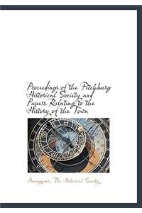 Proceedings of the Fitchburg Historical Society and Papers Relating to the History of the Town