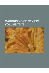 Masonic Voice Review (Volume 75-76)