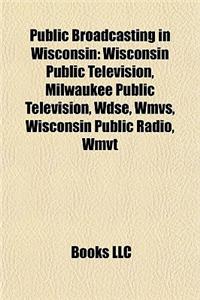 Public Broadcasting in Wisconsin