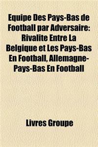 Equipe Des Pays-Bas de Football Par Adversaire