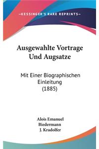 Ausgewahlte Vortrage Und Augsatze