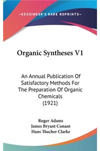 Organic Syntheses V1