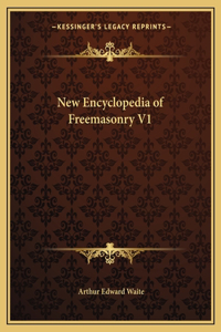 New Encyclopedia of Freemasonry V1