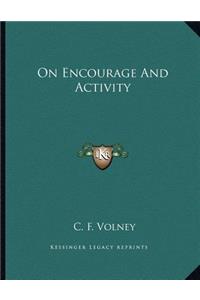 On Encourage and Activity