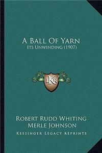 A Ball Of Yarn