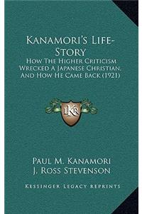 Kanamori's Life-Story