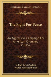 The Fight for Peace