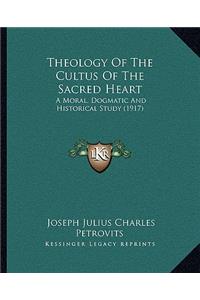 Theology Of The Cultus Of The Sacred Heart