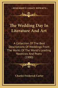 The Wedding Day In Literature And Art