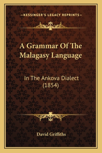A Grammar Of The Malagasy Language